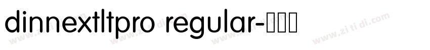 dinnextltpro regular字体转换 dinnextltpro regular字体转换